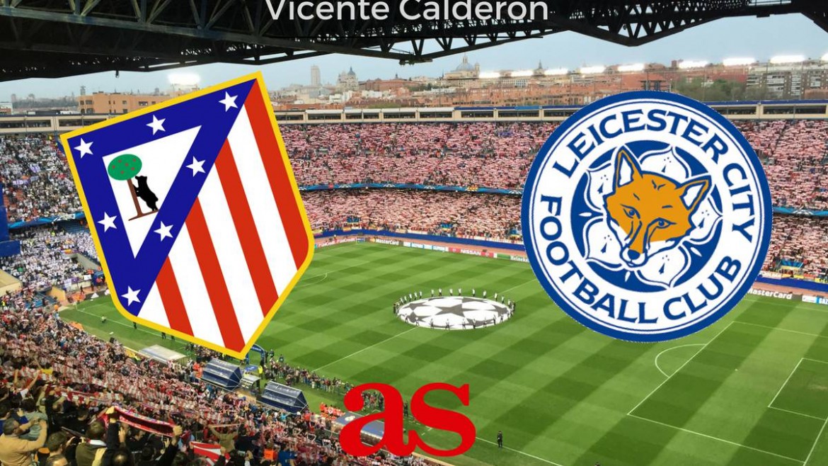 atletico madrid vs leicester city